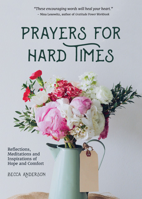 Prayers for Hard Times, Becca Anderson