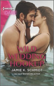 Wild Wedding Hookup, Jamie K.Schmidt