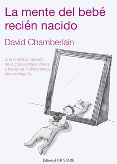 La mente del bebé recién nacido, David Chamberlain
