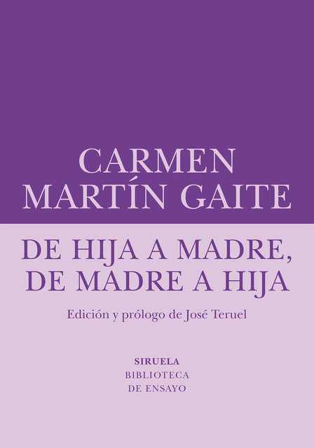 De hija a madre, de madre a hija, Carmen Martín Gaite