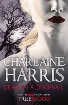Dead As A Doornail, Charlaine Harris