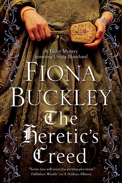 Heretic's Creed, The, Fiona Buckley