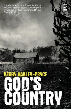 God's Country, Kerry Hadley-Pryce