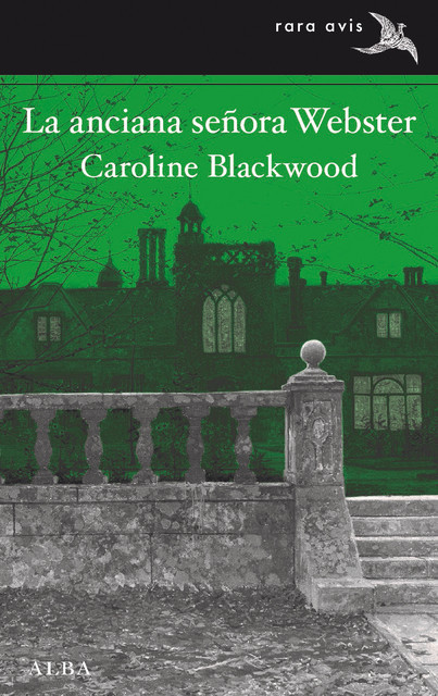 La Anciana Señora Webster, Caroline Blackwood