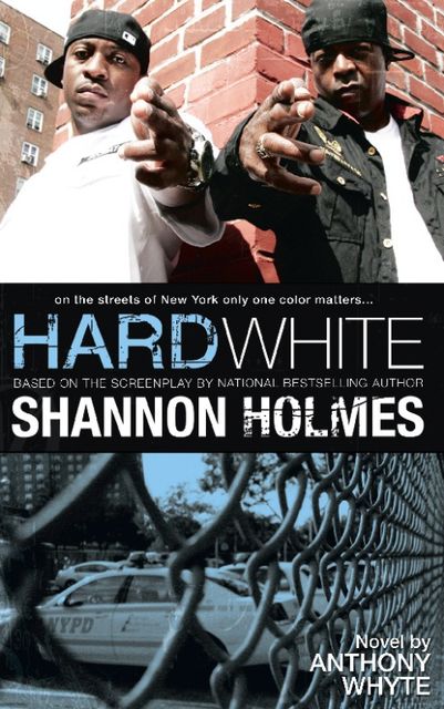 Hard White, Shannon Holmes