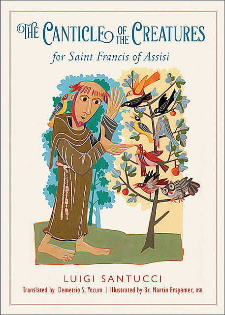The Canticle of the Creatures for Saint Francis of Assisi, Luigi Santucci