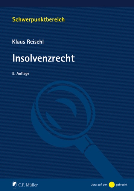 Insolvenzrecht, Klaus Reischl