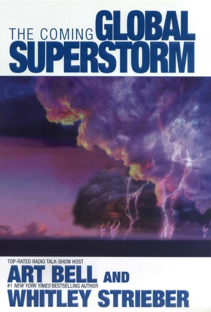 The Coming Global Superstorm, Whitley Strieber, Art Bell