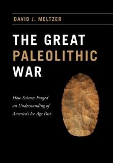 Great Paleolithic War, David J. Meltzer