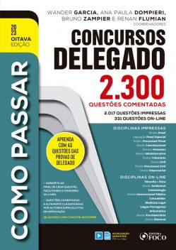Concursos Delegado, Bruna Vieira, Arthur Trigueiros, Eduardo Dompieri, Flavia Moraes Barros, Helder Satin, Henrique Subi, Gabriela Rodrigues, Gustavo Nicolau, André Barros, Adolfo Mamoru Nishiyama, Filipe Venturini Signorelli, Alice Satin Calareso, Leni M. Soares, Luciana Ru