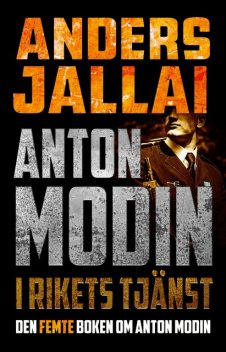 Anton Modin – i rikets tjänst, Anders Jallai