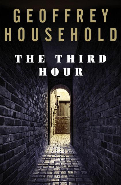 The Third Hour, Geoffrey Household