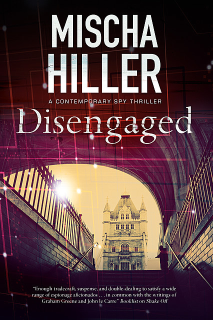 Disengaged, Mischa Hiller