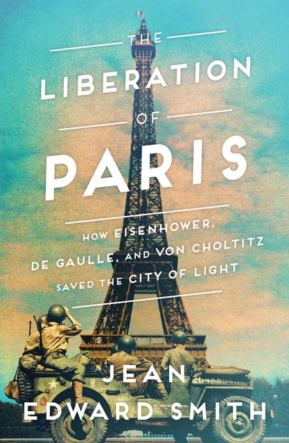 The Liberation of Paris, Jean Edward Smith