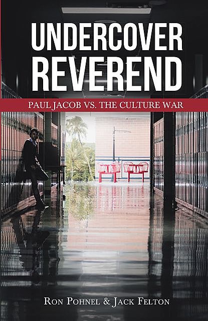 Undercover Reverend, Jack Felton, Ron Pohnel