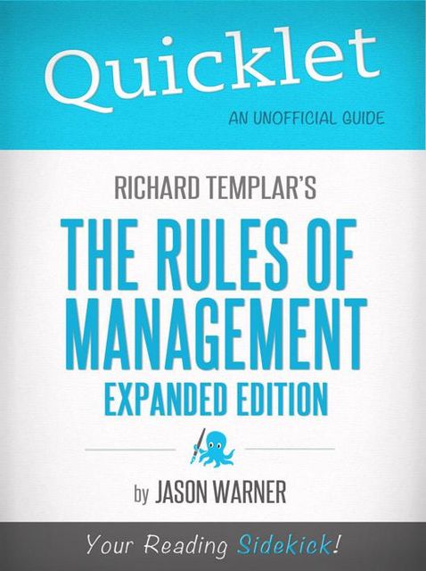 Quicklet On Richard Templar's Rules of Management, Jason Warner