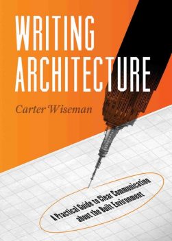 Writing Architecture, Carter Wiseman