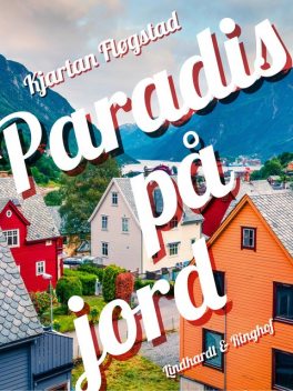 Paradis på jord, Kjartan Fløgstad