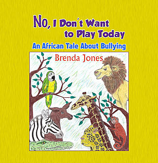 No, I Don't Want to Play Today, Brenda Jones