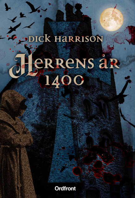 Herrens år 1400, Dick Harrison