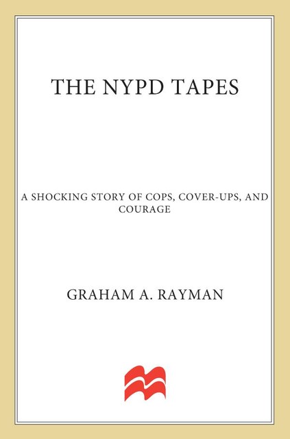 The NYPD Tapes, Graham A. Rayman