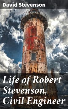 Life of Robert Stevenson, David Stevenson