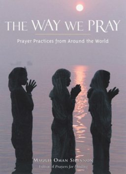 The Way We Pray, Maggie Oman Shannon