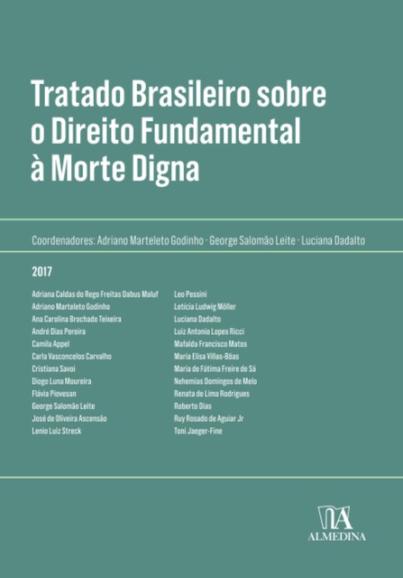 Tratado Brasileiro sobre Direito Fundamental a Morte Digna, Adriano Marteleto Godinho, Luciana Dadalto, George Salomão Leite