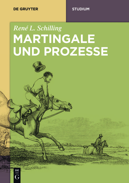 Martingale und Prozesse, René L.Schilling