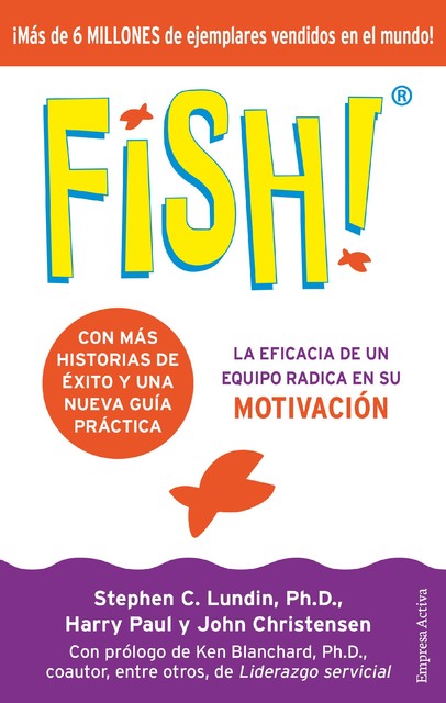 Fish! Edición 20 aniversario, Stephen Lundin