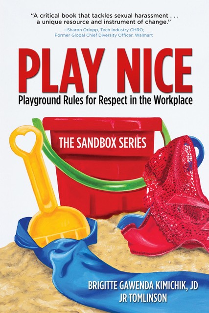 Play Nice, Brigitte Gawenda Kimichik, JR Tomlinson