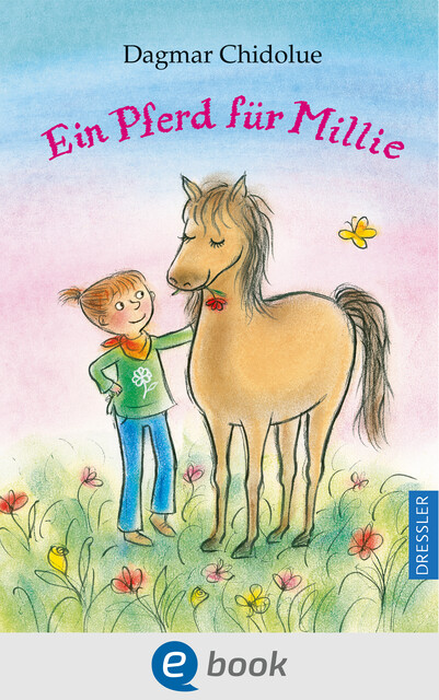 Ein Pferd für Millie, Dagmar Chidolue