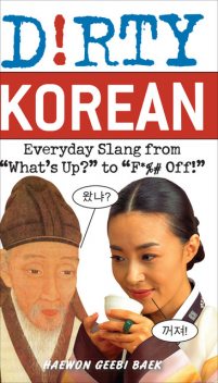 Dirty Korean, Haewon Geebi Baek