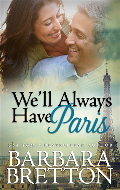 We'll Always Have Paris, Barbara Bretton