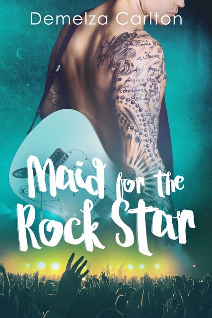 Maid for the Rock Star, Demelza Carlton