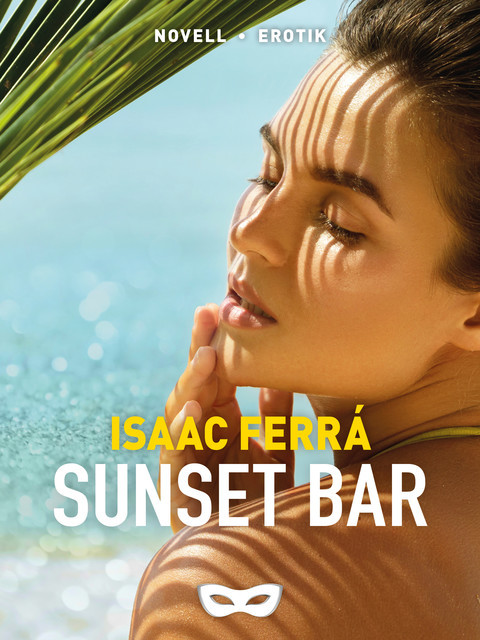 Sunset bar, Isaac Ferrá
