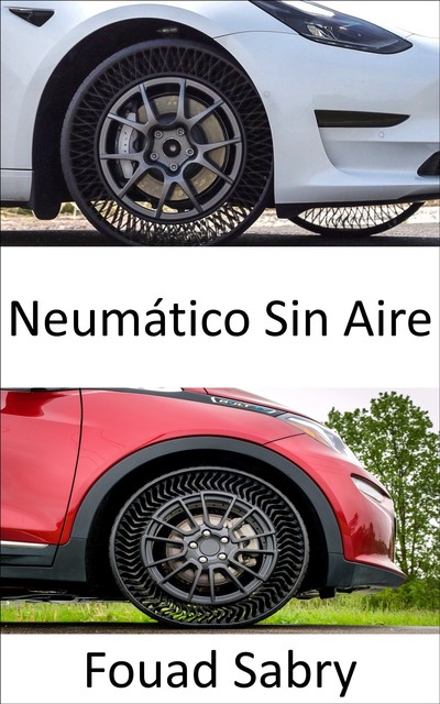 Neumático Sin Aire, Fouad Sabry