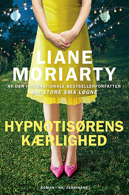 Hypnotisørens kærlighed, Liane Moriarty