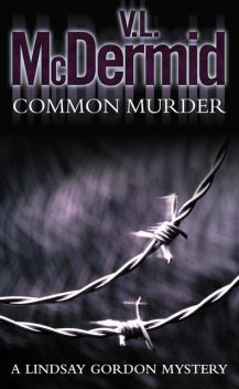 Common Murder, Val McDermid