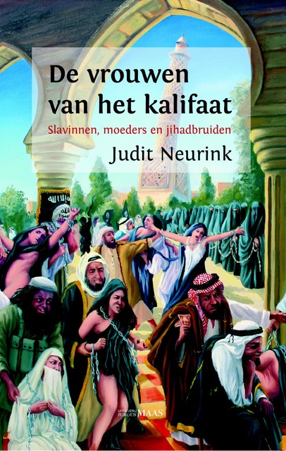 De vrouwen van het kalifaat, Judit Neurink