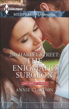 200 Harley Street: The Enigmatic Surgeon, Annie Claydon