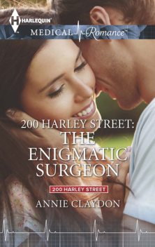 200 Harley Street: The Enigmatic Surgeon, Annie Claydon