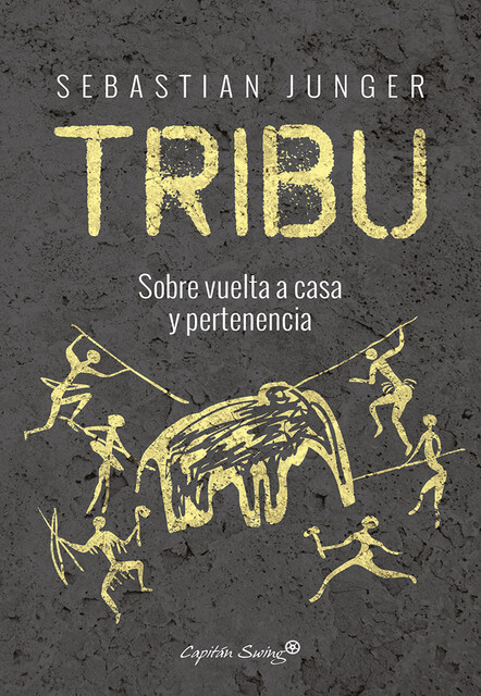 Tribu, Sebastian Junger