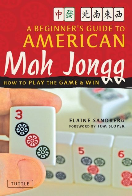 Beginner's Guide to American Mah Jongg, Elaine Sandberg