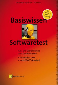 Basiswissen Softwaretest, Andreas Spillner, Tilo Linz