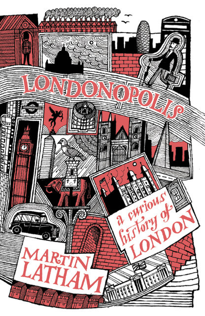 Londonopolis, Martin Latham