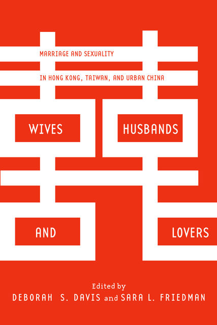 Wives, Husbands, and Lovers, Deborah Davis, Sara L. Friedman