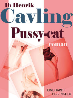 Pussy-cat, Ib Henrik Cavling