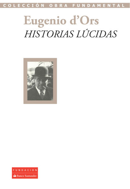 Historias lúcidas, Eugenio d'Órs