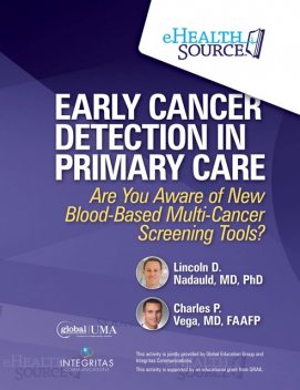 Early Cancer Detection in Primary Care, FAAP, Charles Vega, Lincoln Nadauld